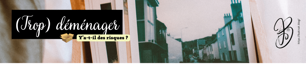BALLOTTAGE & DÉMÉNAGEMENT : Comment, ne pas être trop troublé&nbsp;?