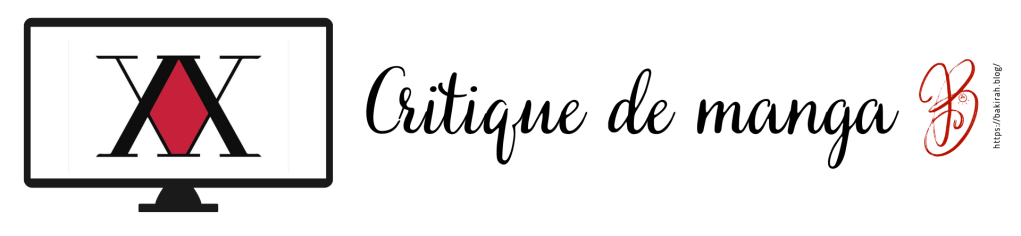 CRITIQUE DE MANGA : HUNTER X&nbsp;HUNTER