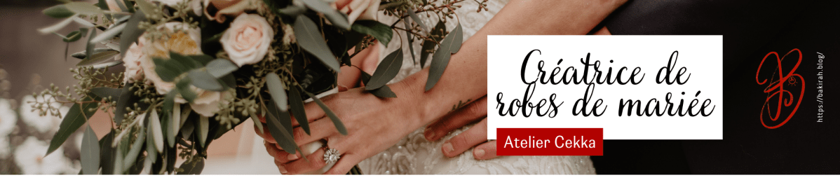 L&rsquo;ATELIER CEKKA – KARINE : CRÉATRICE DE ROBES DE MARIÉE SUR&nbsp;MESURE